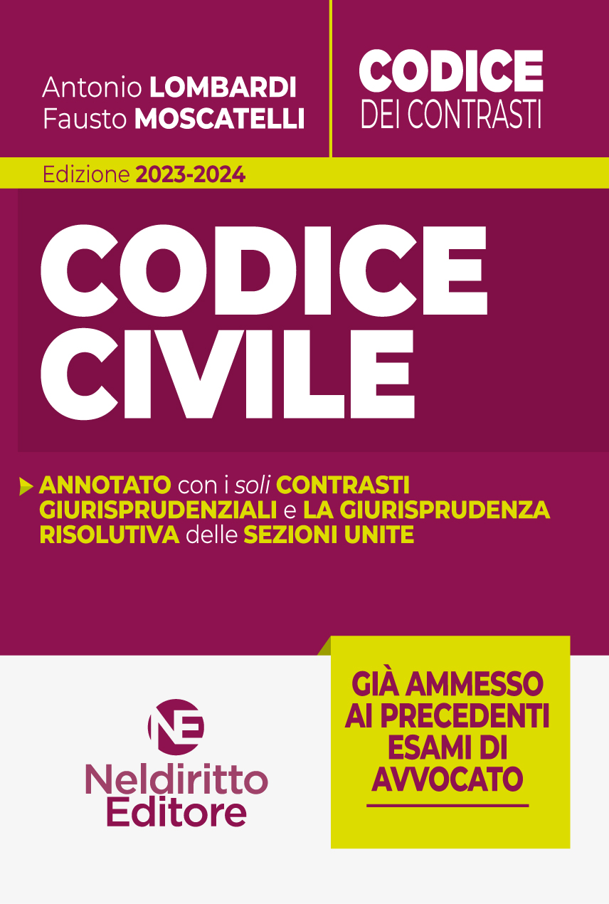 Codice dei Contrasti Civile annotato con i soli Contrasti giurisprudenziali e la Giurisprudenza risolutiva delle Sezioni unite. Edizione 2023-2024