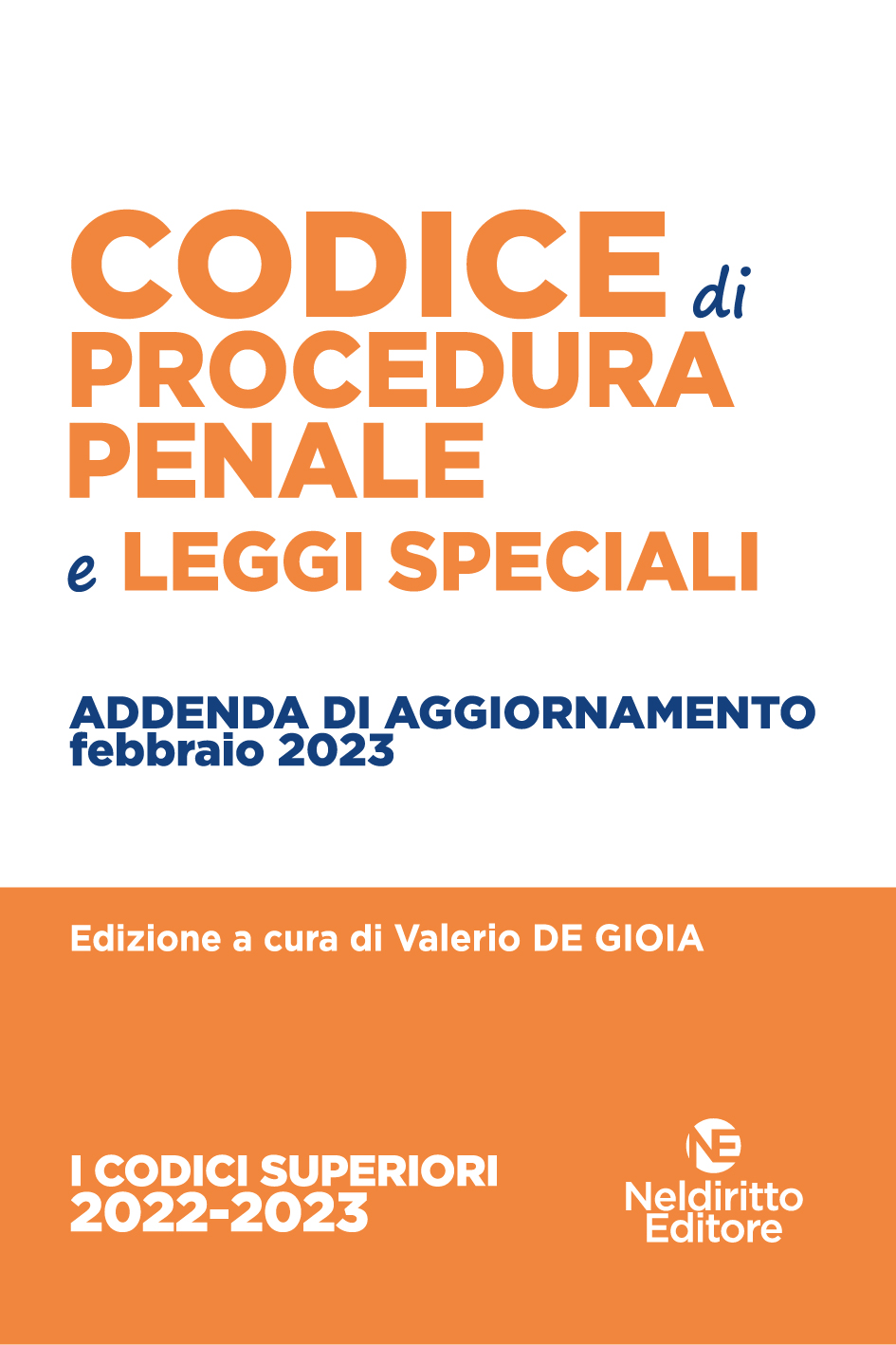 ADDENDA Codice Procedura Penale Annotato Con La Giurisprudenza 2022- 2023