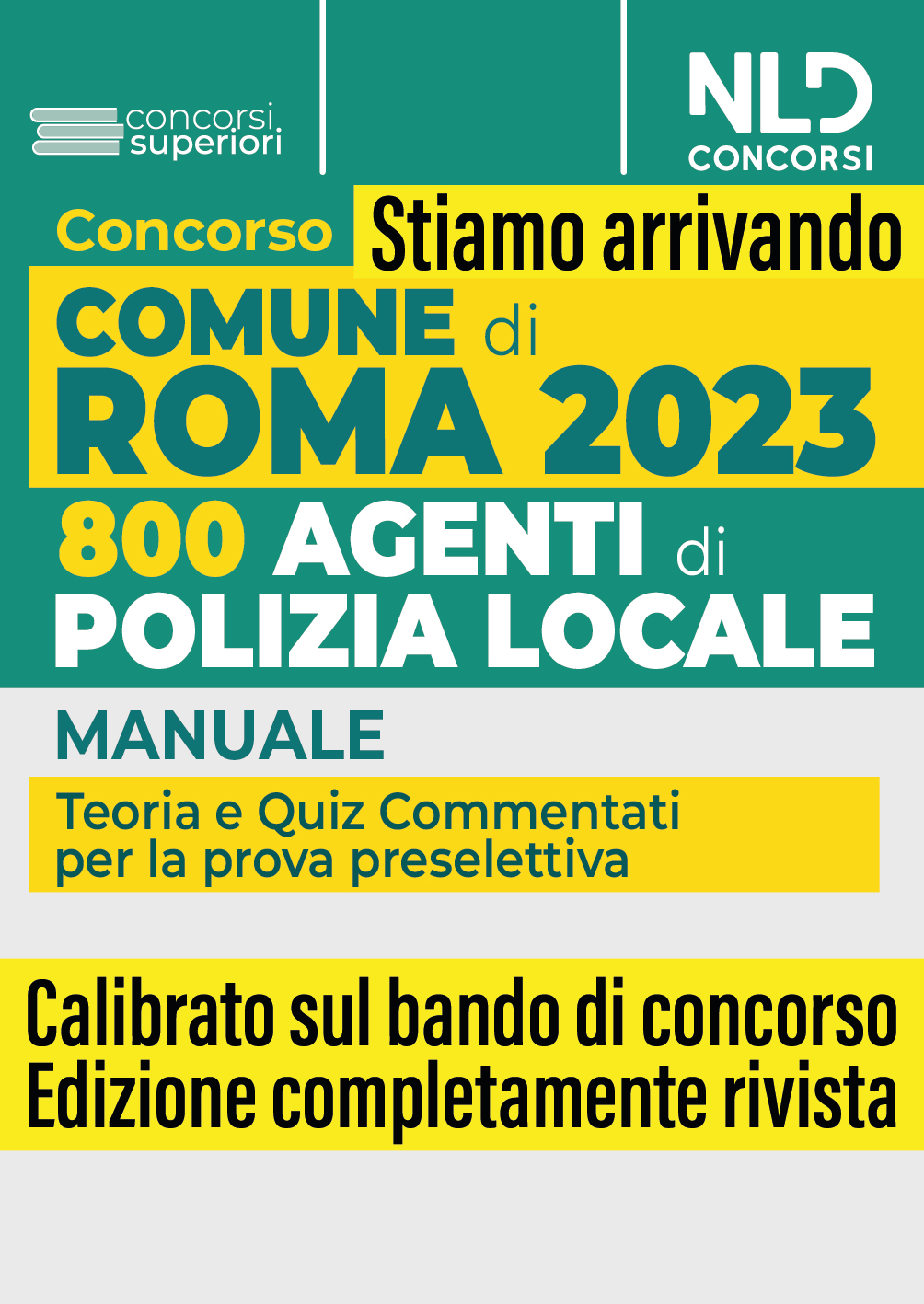 Concorso Comune di Roma: 800 agenti della Polizia Locale. Manuale + quiz commentati