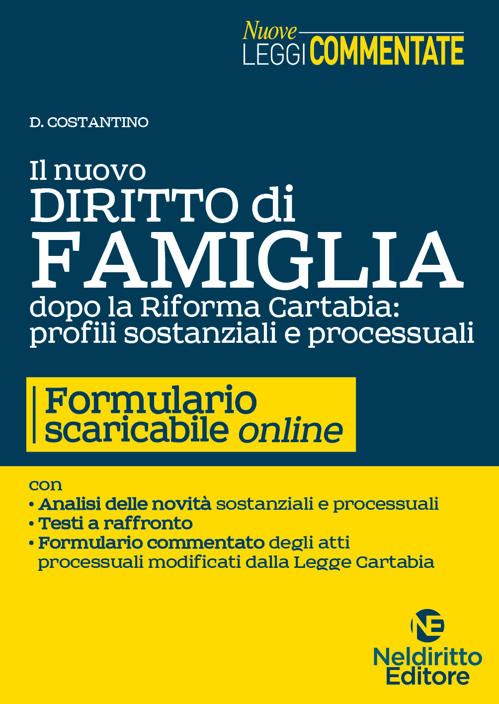 Il Nuovo Diritto di Famiglia dopo la Riforma Cartabia: profili sostanziali e Processuali con Formulario