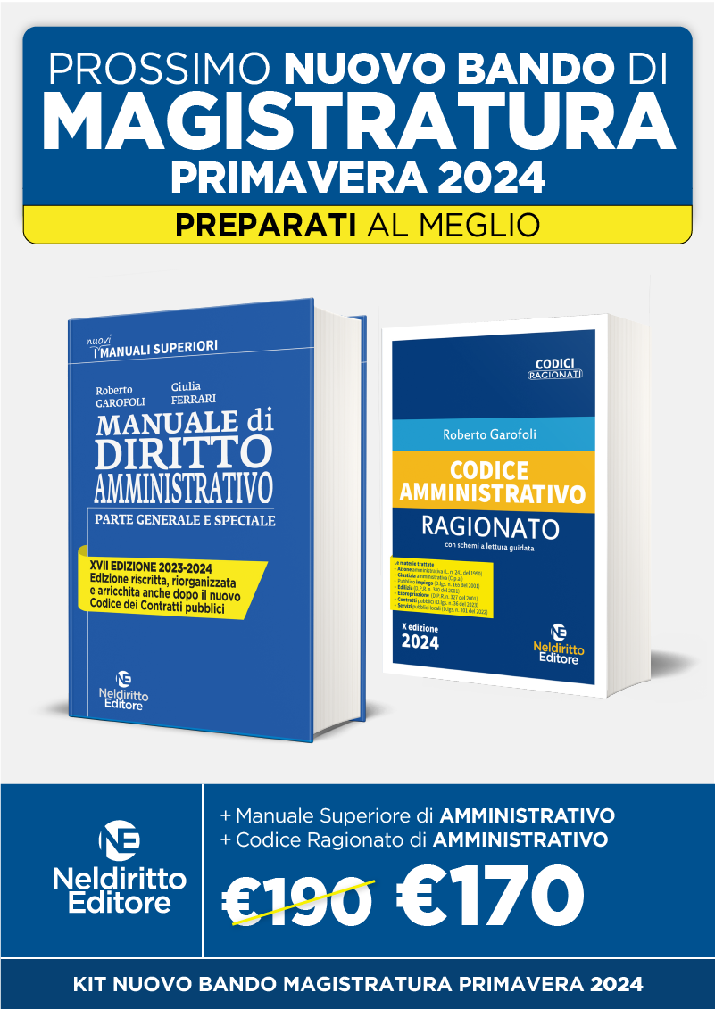 Speciale Magistratura 2024: Manuale Superiore Di Diritto Amministrativo edizione 2024 - Concorso in Magistratura  + Codice Amministrativo Ragionato 2024