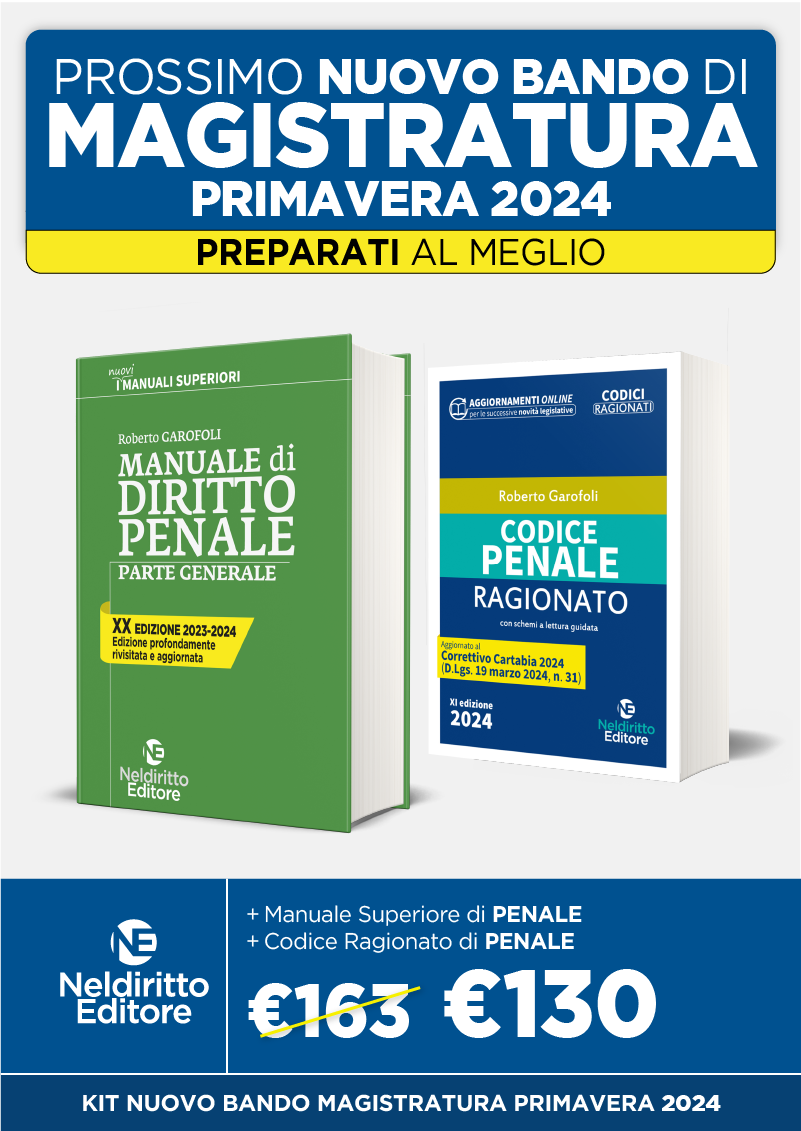 Speciale Magistratura 2024: Manuale Superiore Di Diritto Penale - Parte Generale 2024 + Codice Penale Ragionato 2024