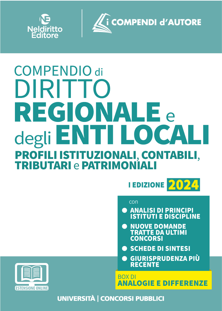 Compendio di diritto Regionale e degli Enti Locali. Profili istituzionali, contabili, tributari e patrimoniali. 2024