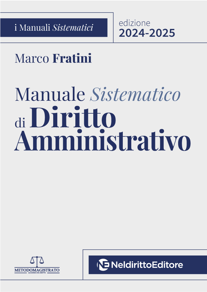 Manuale Sistematico di Amministrativo. Edizione 2024-2025