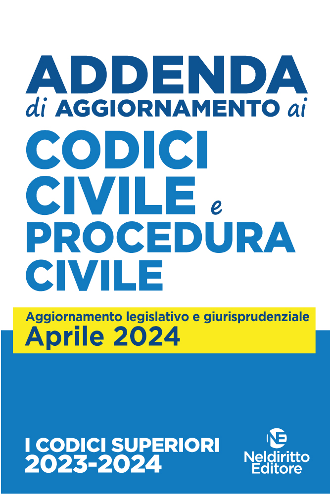 Addenda Codice civile + Codice Procedura Civile 2024