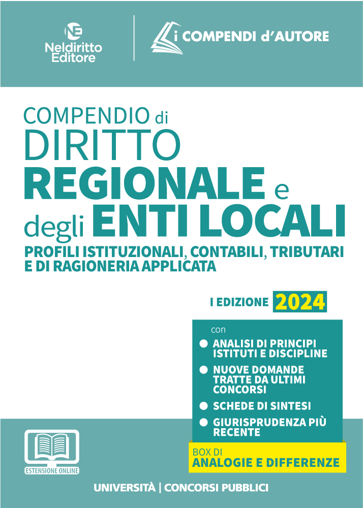 Compendio di diritto Regionale e degli Enti Locali. Profili Istituzionali, contabili e di Ragioneria applicata. 2024