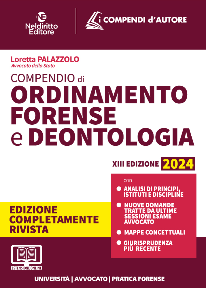 Compendio di Ordinamento e Deontologia Forense 2024. 