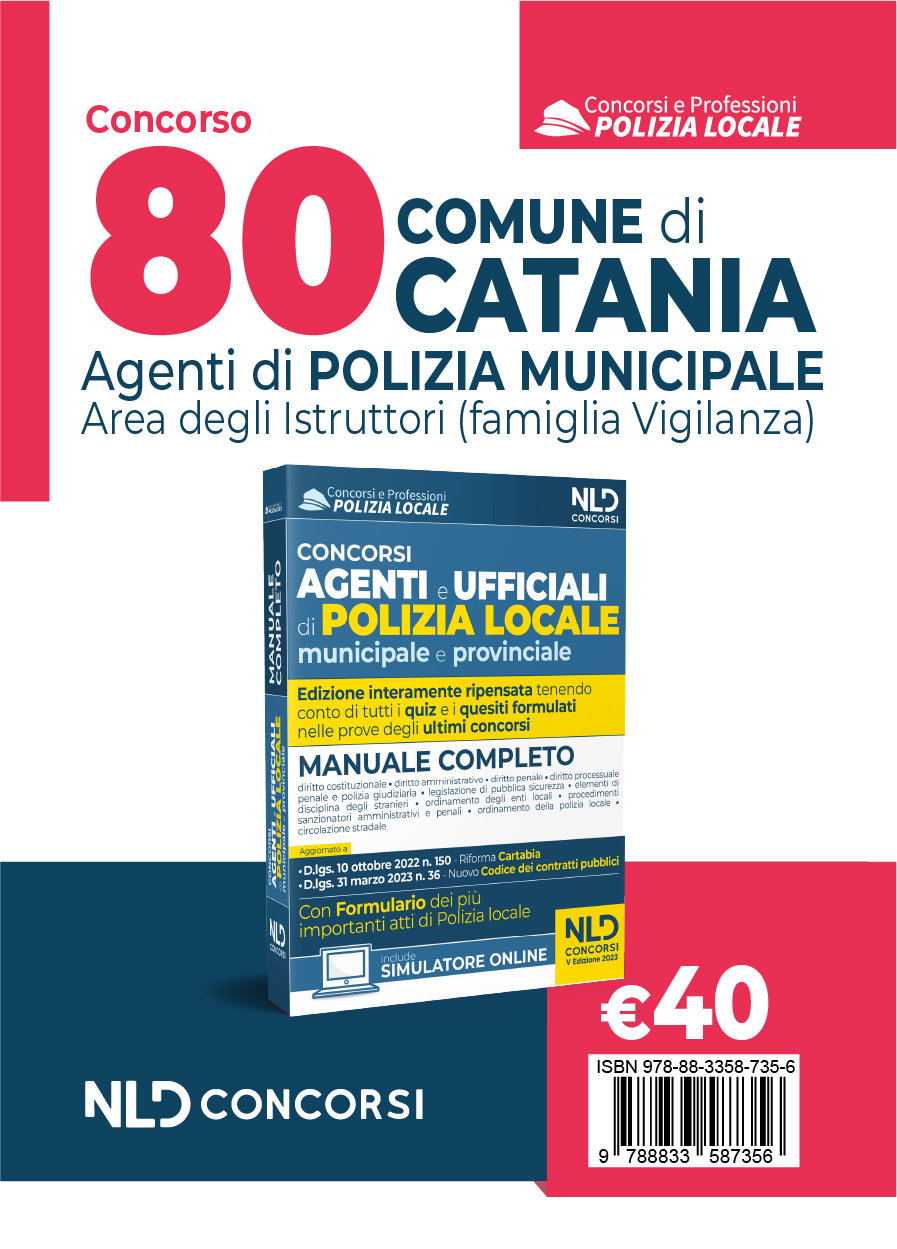 Concorso 80 Agenti Polizia Locale Catania - Manuale Per I Concorsi Completo Di Tutte Le Materie