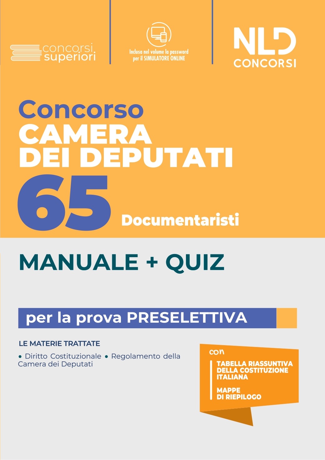 Concorso 65 Documentaristi Camera Dei Deputati. Manuale + Quiz Per La Prova Preselettiva 2022