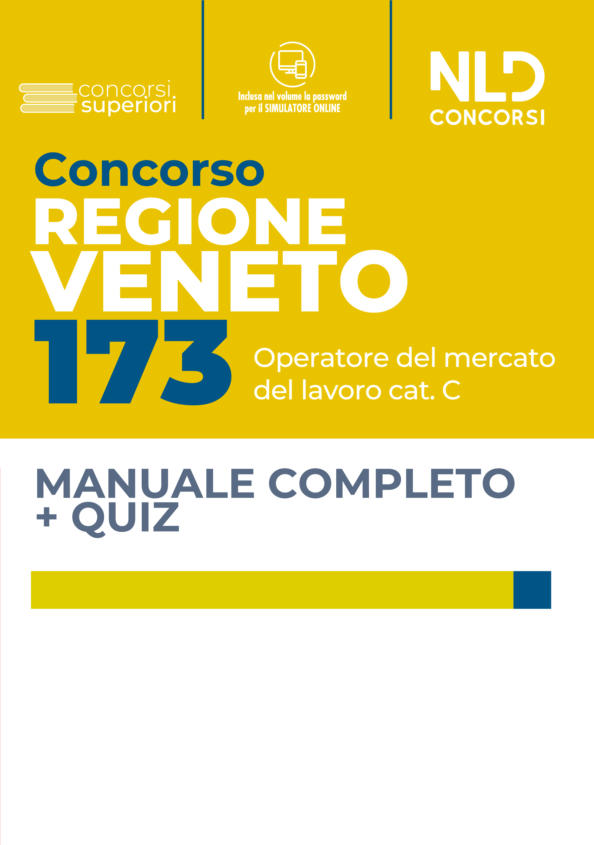 Concorso Regione Veneto – 143 Operatori Del Mercato del Lavoro Cat. C – Manuale + Quiz Completo