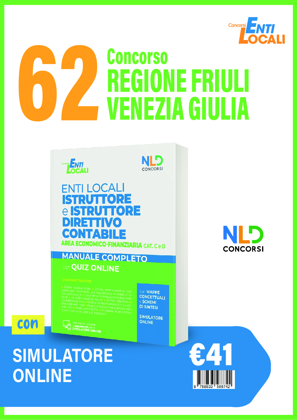 Concorso 62 Posti Friuli Venezia Giulia: Istruttore E Istruttore Direttivo Contabile Negli Enti Locali. Area Economico-Finanziaria. Categorie C E D. 2022