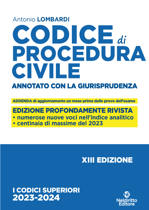 Codice Procedura Civile annotato con la giurisprudenza 2023 - 2024. Esame Avvocato 2023-2024
