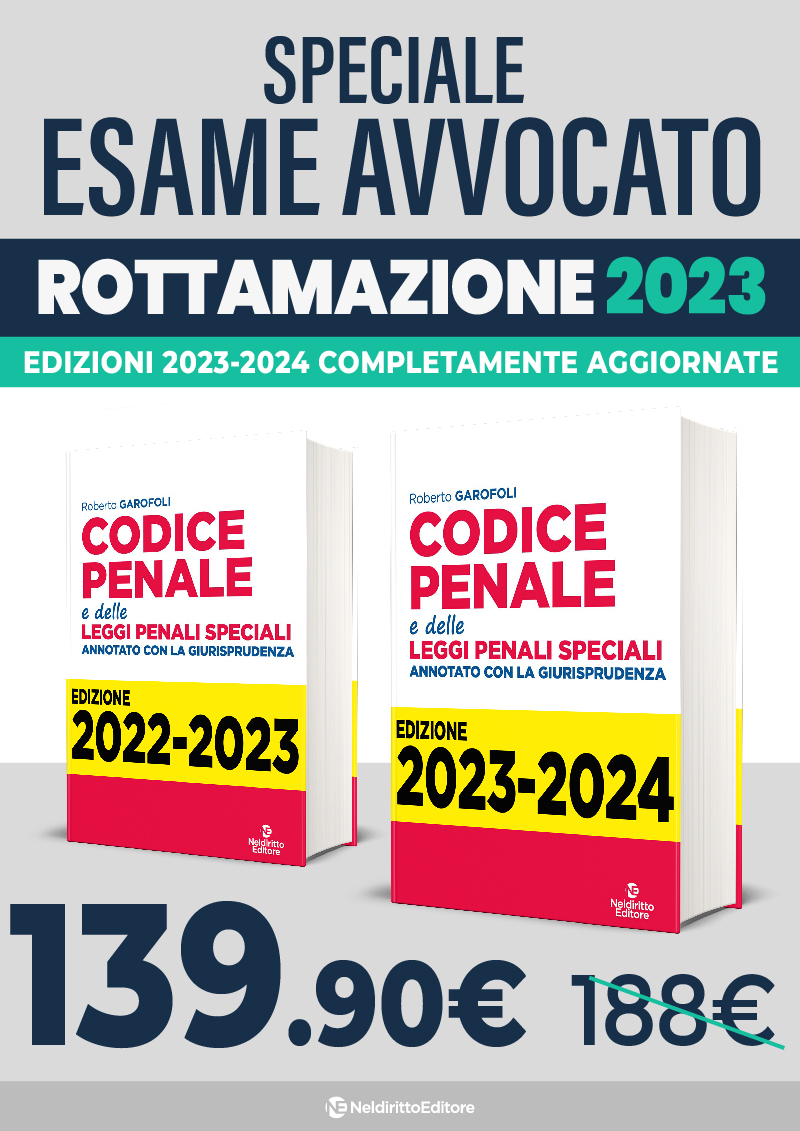 ROTTAMAZIONE CODICE PENALE: CODICE PENALE 2022 + ADDENDA CODICE 2022 + CODICE PENALE 2023