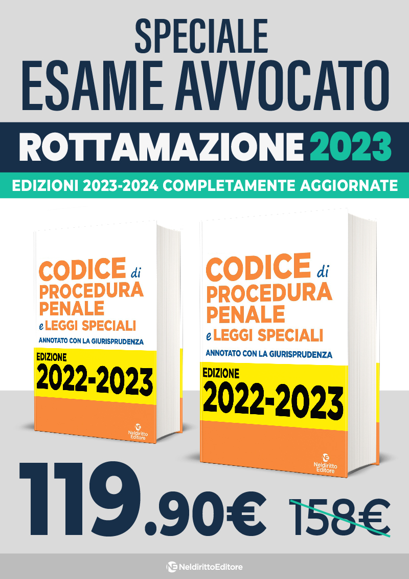 ROTTAMAZIONE CODICE PROCEDURA PENALE: CODICE PROCEDURA PENALE 2022 + ADDENDA CODICE 2022 + CODICE PROCEDURA PENALE 2023
