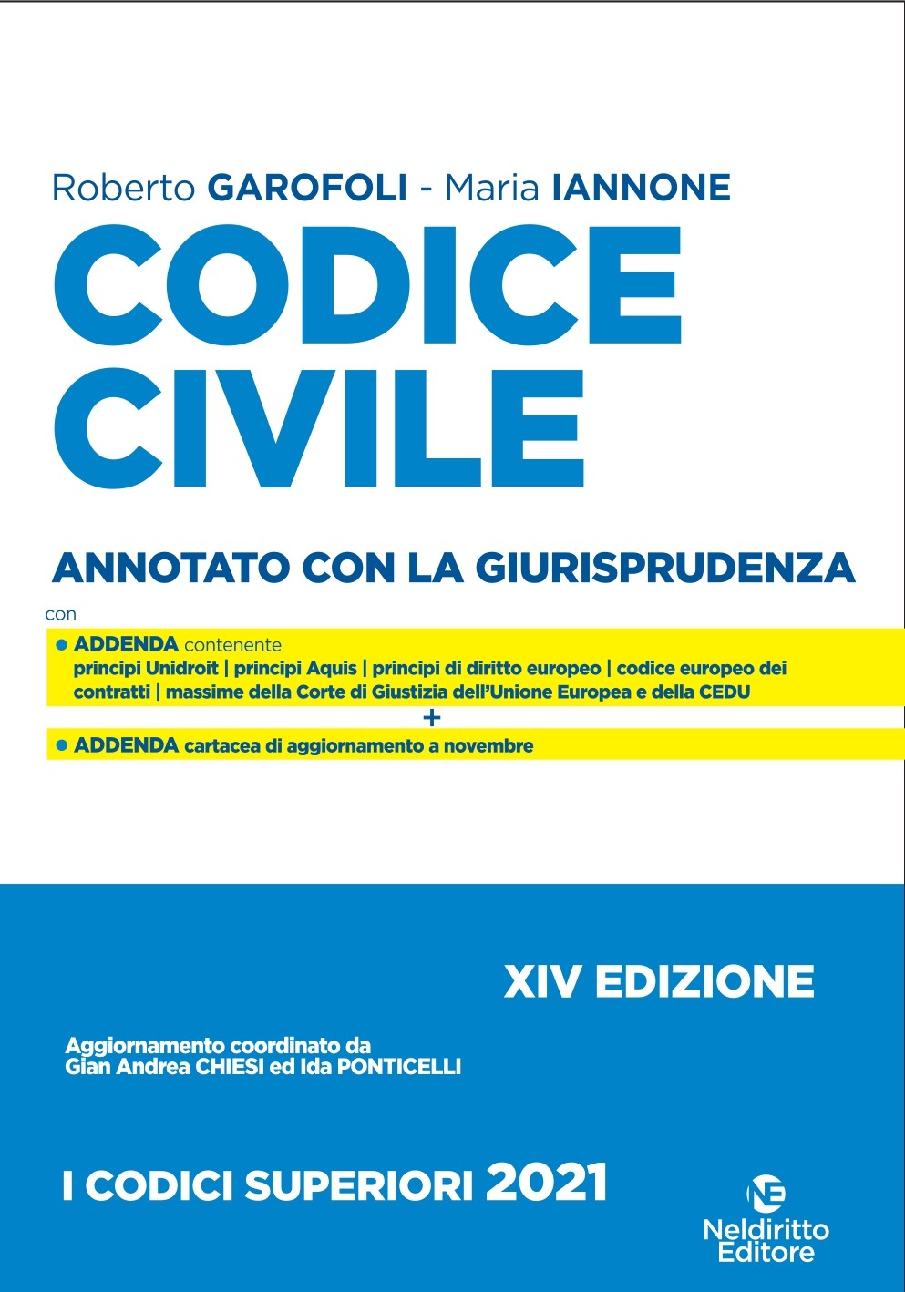 Codice Civile e leggi complementari 2021 - Annotato Con La Giurisprudenza