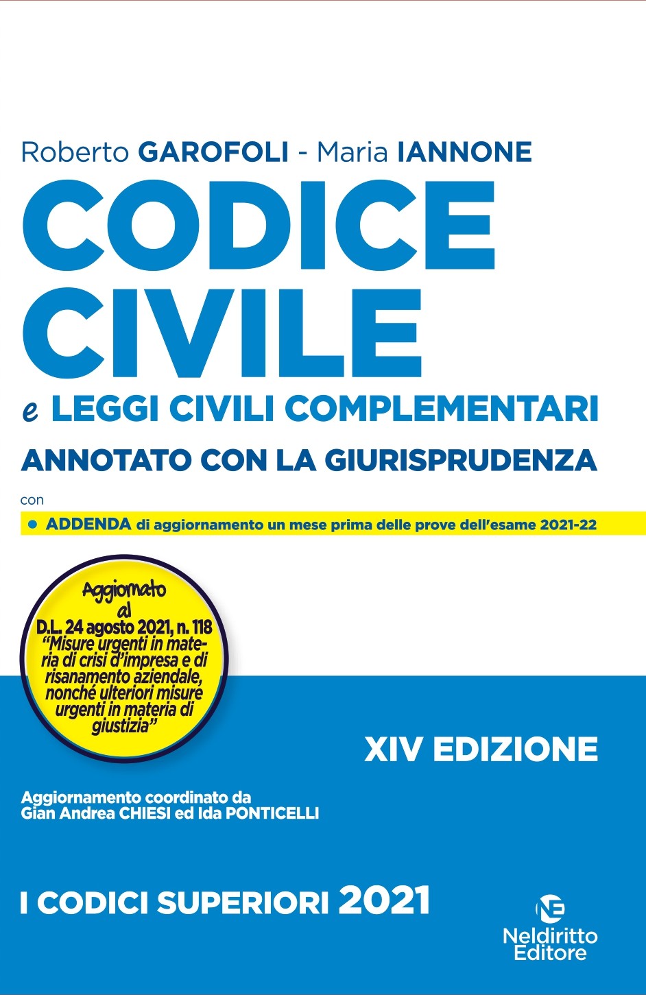 Codice Civile e leggi complementari 2021 - Annotato Con La Giurisprudenza 