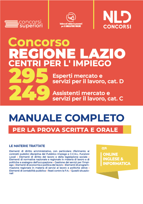Concorso Regione Lazio Centri per l’impiego: Manuale Completo per il Concorso 295 Esperti mercato e servizi per il lavoro Cat.D e 249 Assistenti mercato e servizi per il lavoro Cat.C