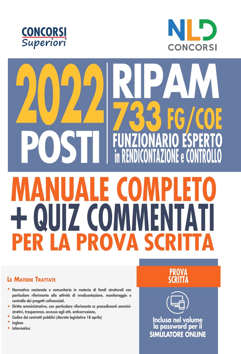 Concorso 2022 Posti Ripam: Manuale 733 Posti Funzionari Esperti in Rendicontazione e Controllo FG/COE Concorso 2022 Posti Ripam: Manuale 733 Posti Funzionari Esperti in Rendicontazione e Controllo FG/COE