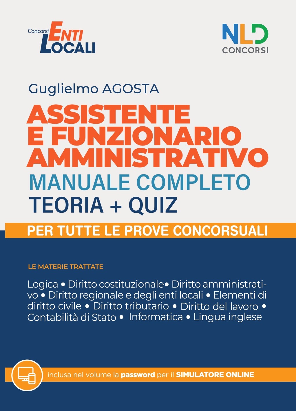 Assistente Amministrativo - Manuale Completo per i Concorsi 2021- 2022