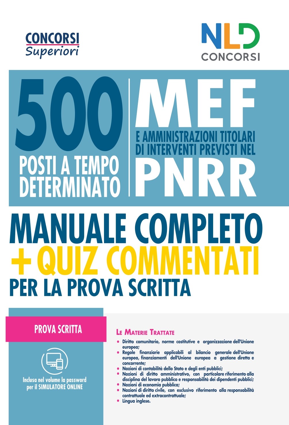 Concorso 500 MEF (Ministero dellâ€™Economia e delle Finanze):  500 posti banditi alla Presidenza del Consiglio dei Ministri - Manuale completo + Quiz per la Prova Scritta