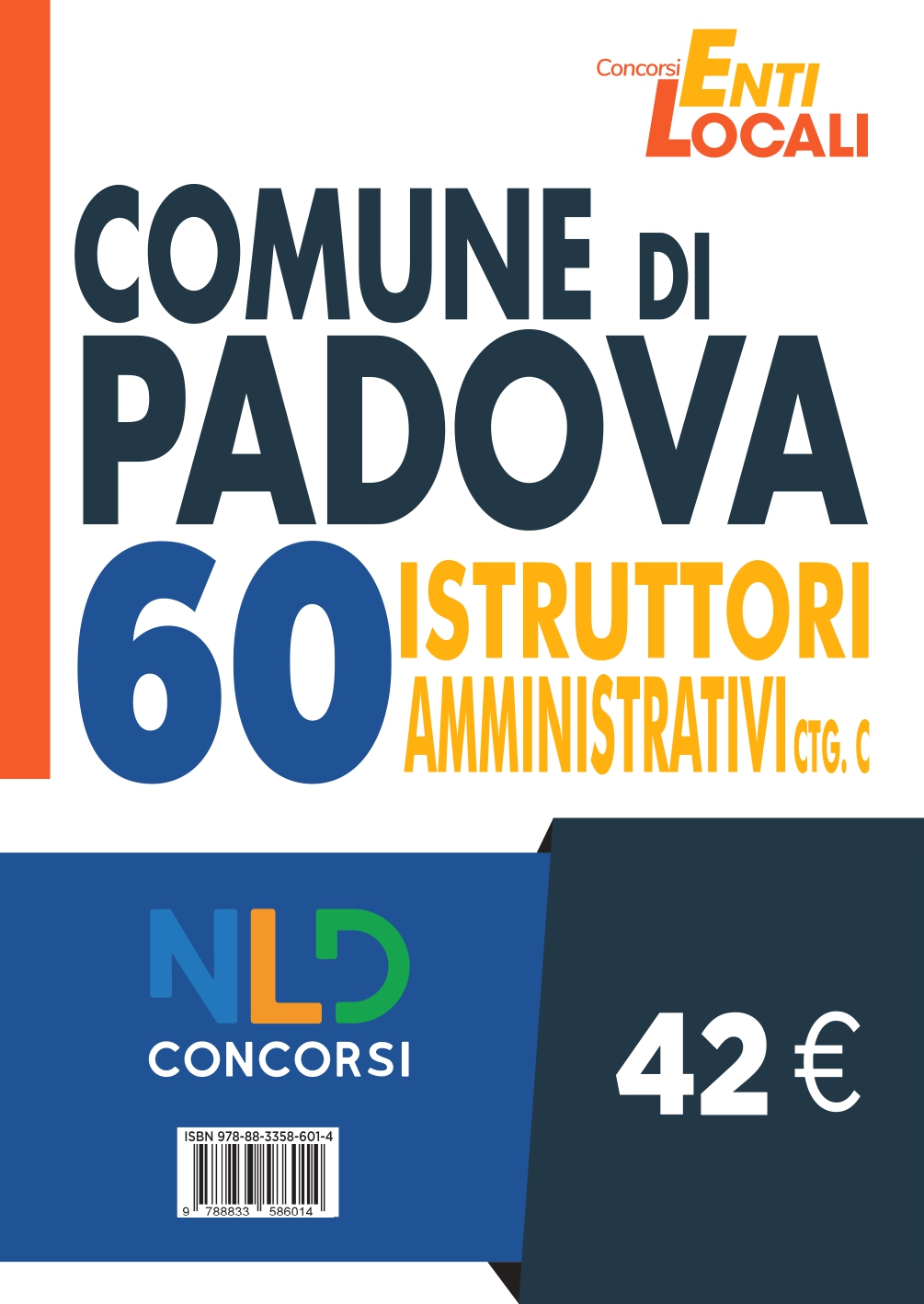 Concorso Comune di Padova: Concorso per 60 Istruttori Amministrativi Ctg C