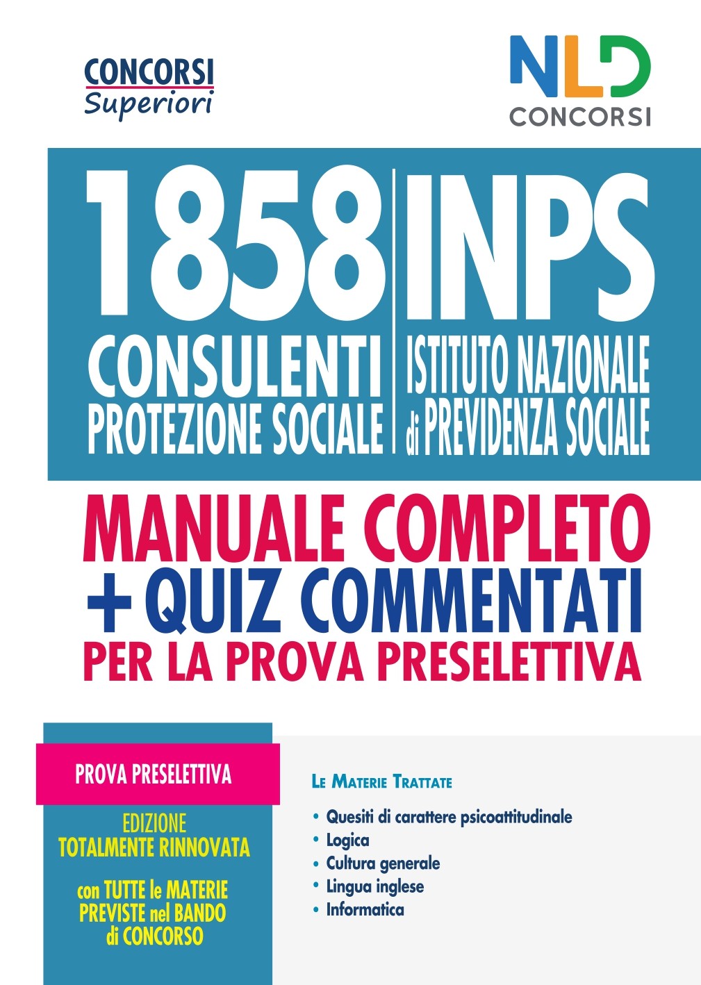 1858 Consulenti Protezione Sociale Inps 2021 Manuale + Quiz completo per la prova Preselettiva al concorso Edizione Ottobre 2021