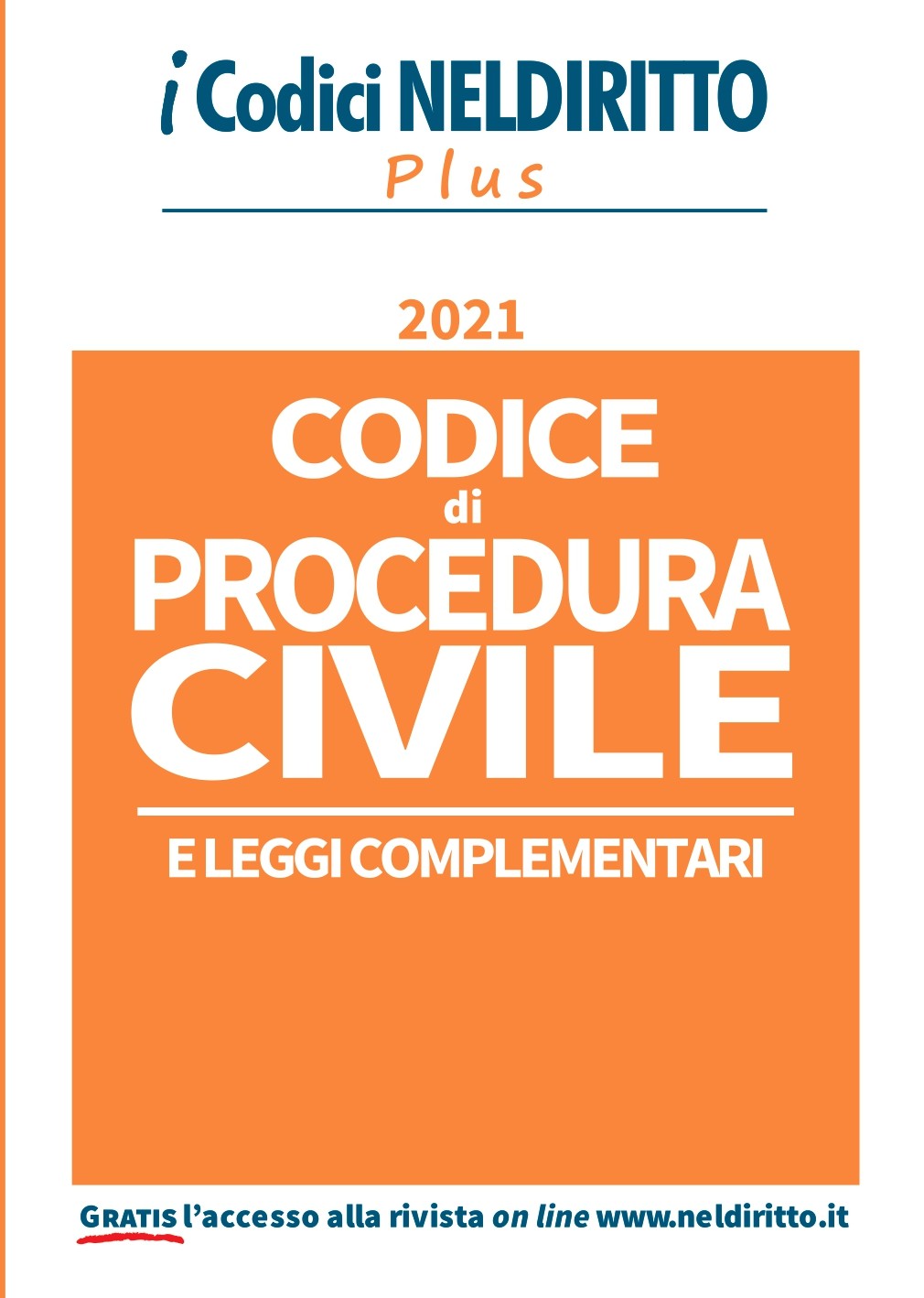 Codice Procedura Civile Plus 2021 - Codice Normativo Codice Procedura Civile Plus 2021 - Codice Normativo
