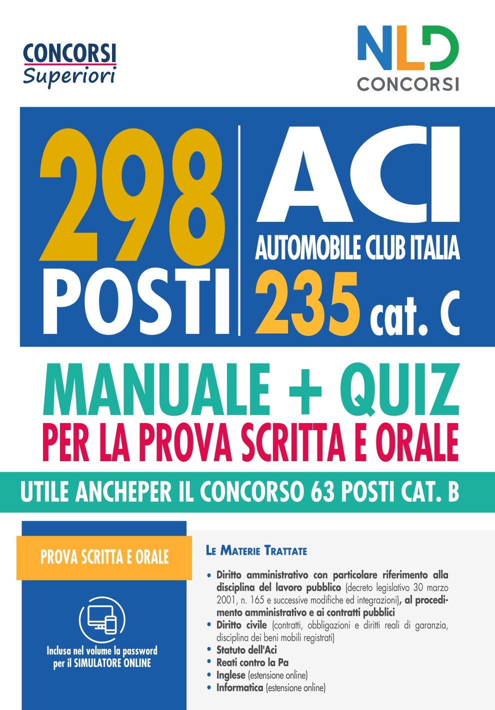 Concorso ACI: Manuale + quiz completo per il concorso 298 Posti Cat. C Con simulatore online 