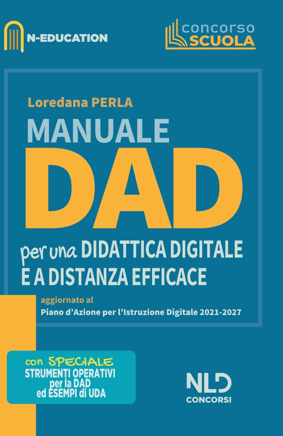 Manuale DAD - Manuale operativo per una Didattica digitale e a distanza efficace