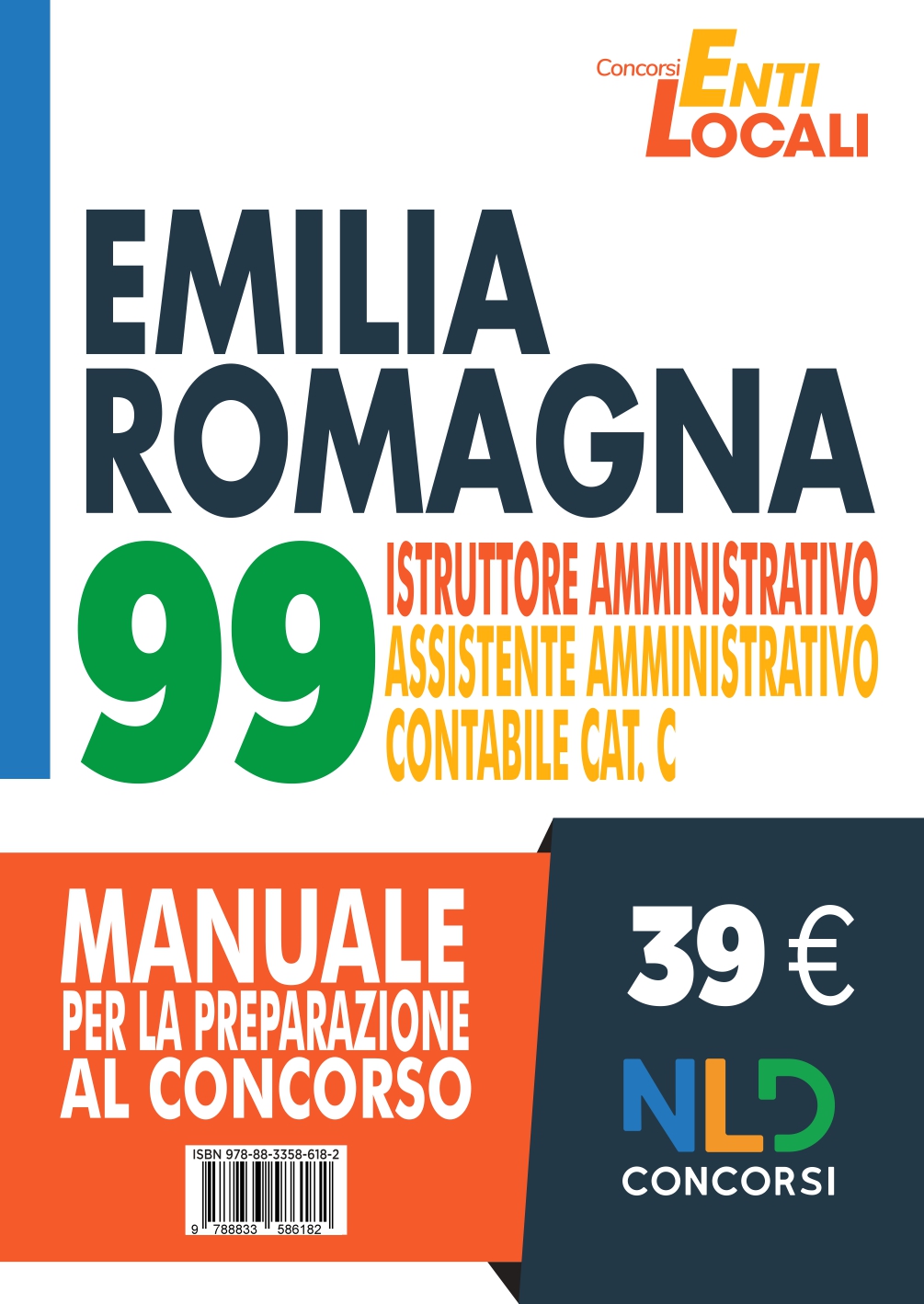 CORSO CONCORSO EMILIA ROMAGNA:99 Istruttori Amministrativi - Assistenti Amministrativi Contabili Cat. C