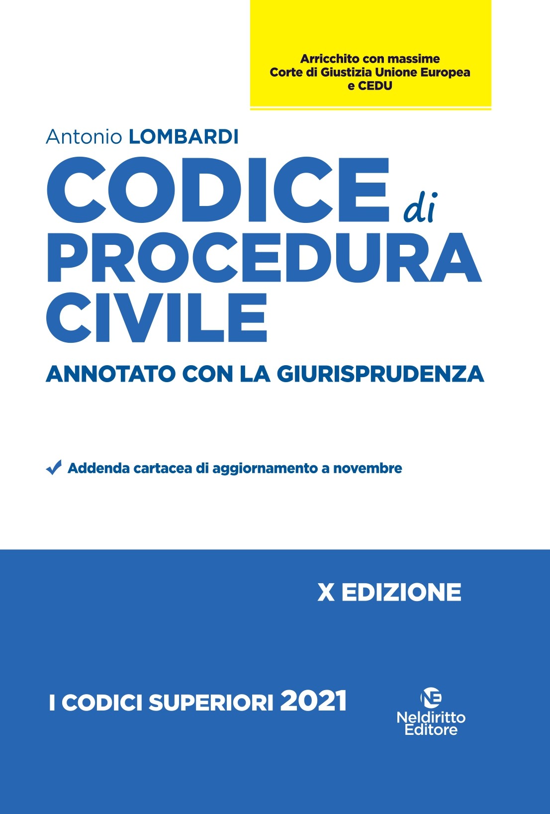 Codice Di Procedura Civile E Leggi Speciali - Annotato Con La Giurisprudenza 2021 Codice Di Procedura Civile E Leggi Speciali - Annotato Con La Giurisprudenza 2021