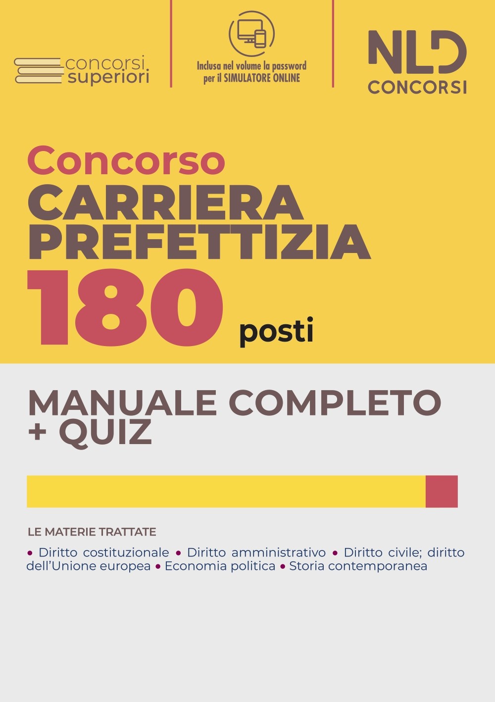 Concorso 180 Posti CARRIERA PREFETTIZIA: Manuale Completo + Quiz per il concorso 