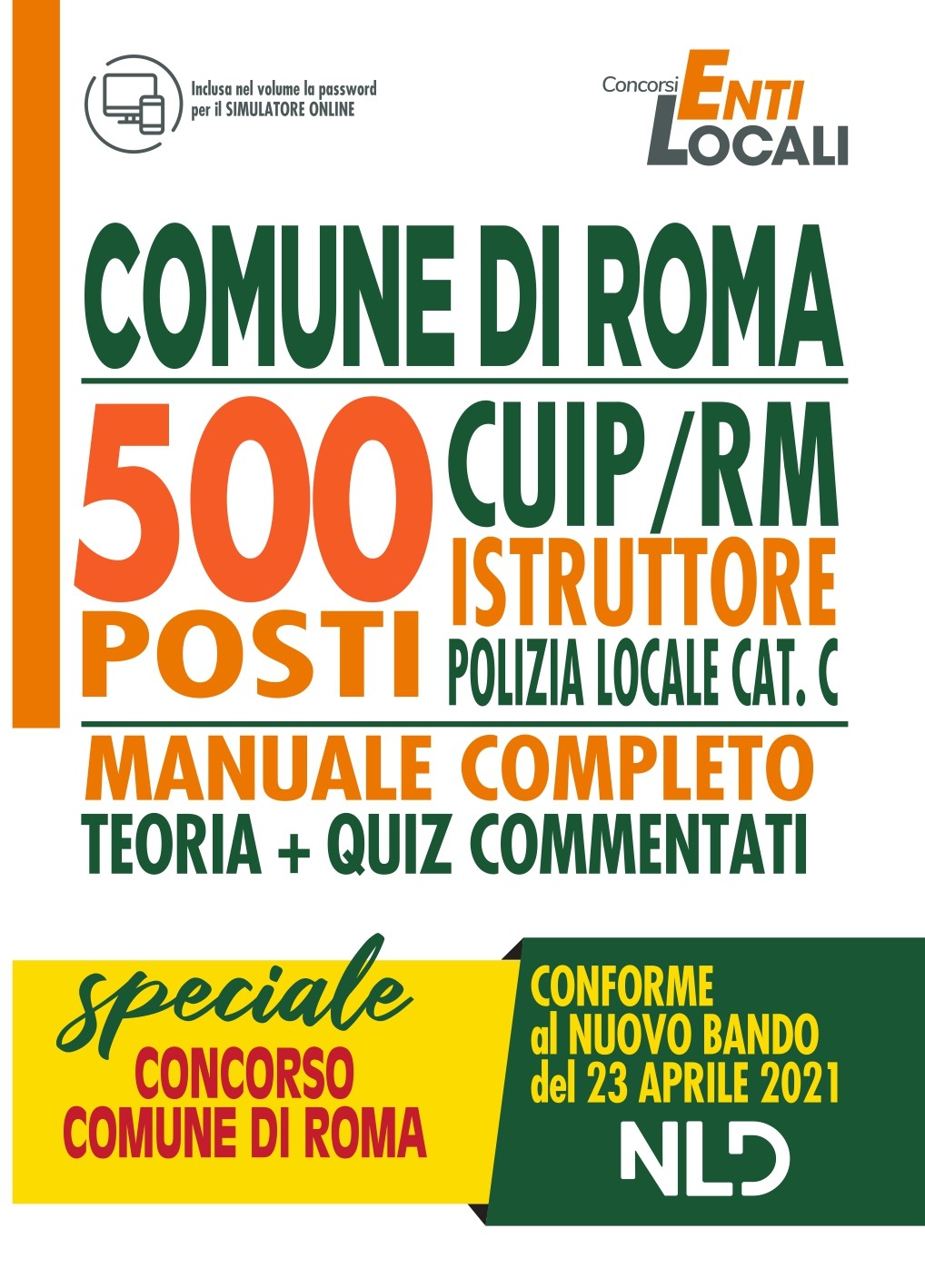 500 POSTI COMUNE DI ROMA CUIP/RM ISTRUTTORE DI POLIZIA LOCALE CAT. C MANUALE COMPLETO + QUIZ