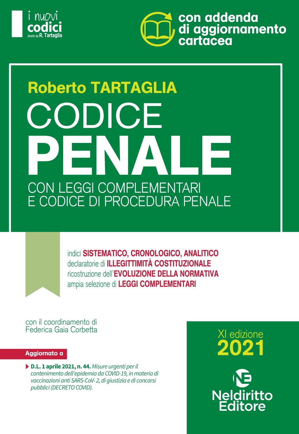 CODICI MAGISTRATURA Codice Penale e Leggi Complementari 2021