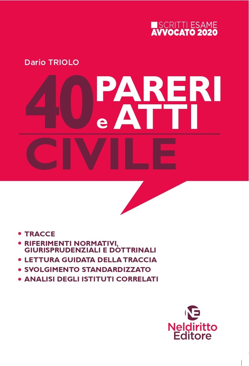 Esame Avvocato 2020: 40 Pareri E Atti Di Diritto Civile Esame Avvocato 2020: 40 Pareri E Atti Di Diritto Civile