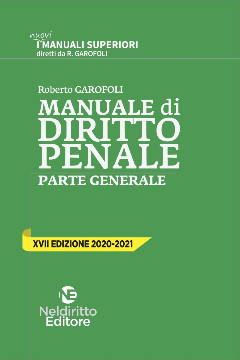 Manuale Superiore Di Diritto Penale - Parte Generale 2020/2021 Manuale Superiore Di Diritto Penale - Parte Generale 2020/2021