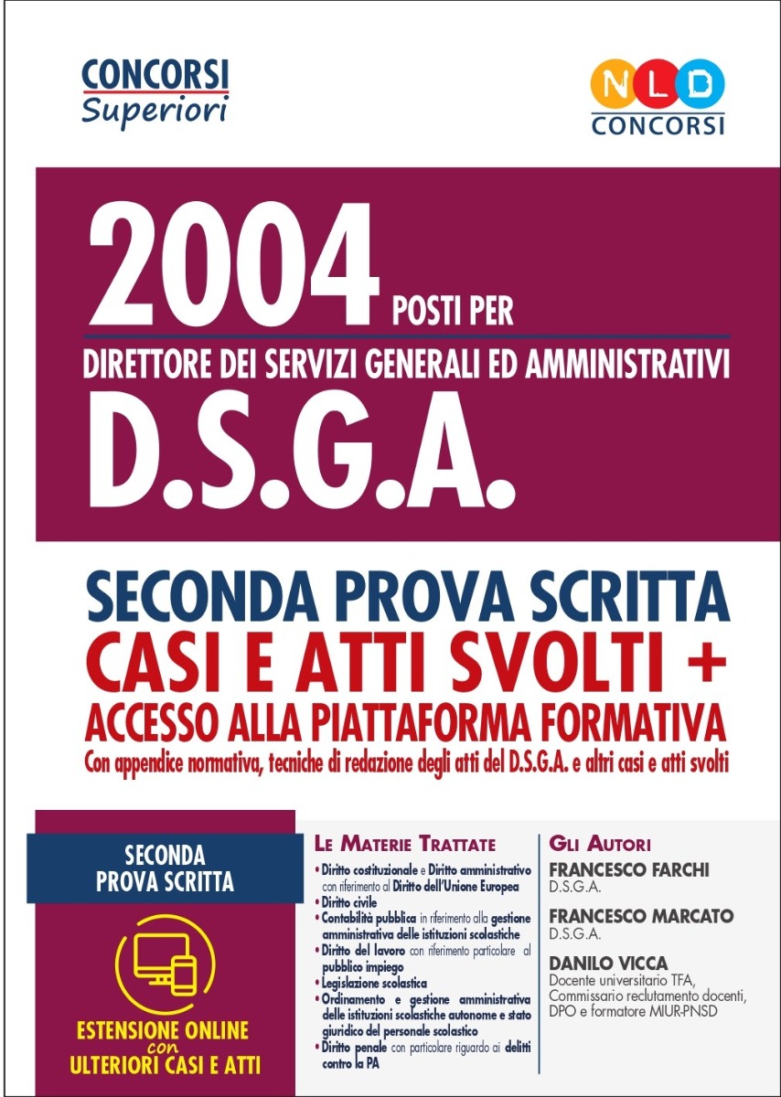 Concorso 2004 DSGA. Manuale per la seconda prova scritta - casi e atti svolti con accesso alla piattaforma formativa