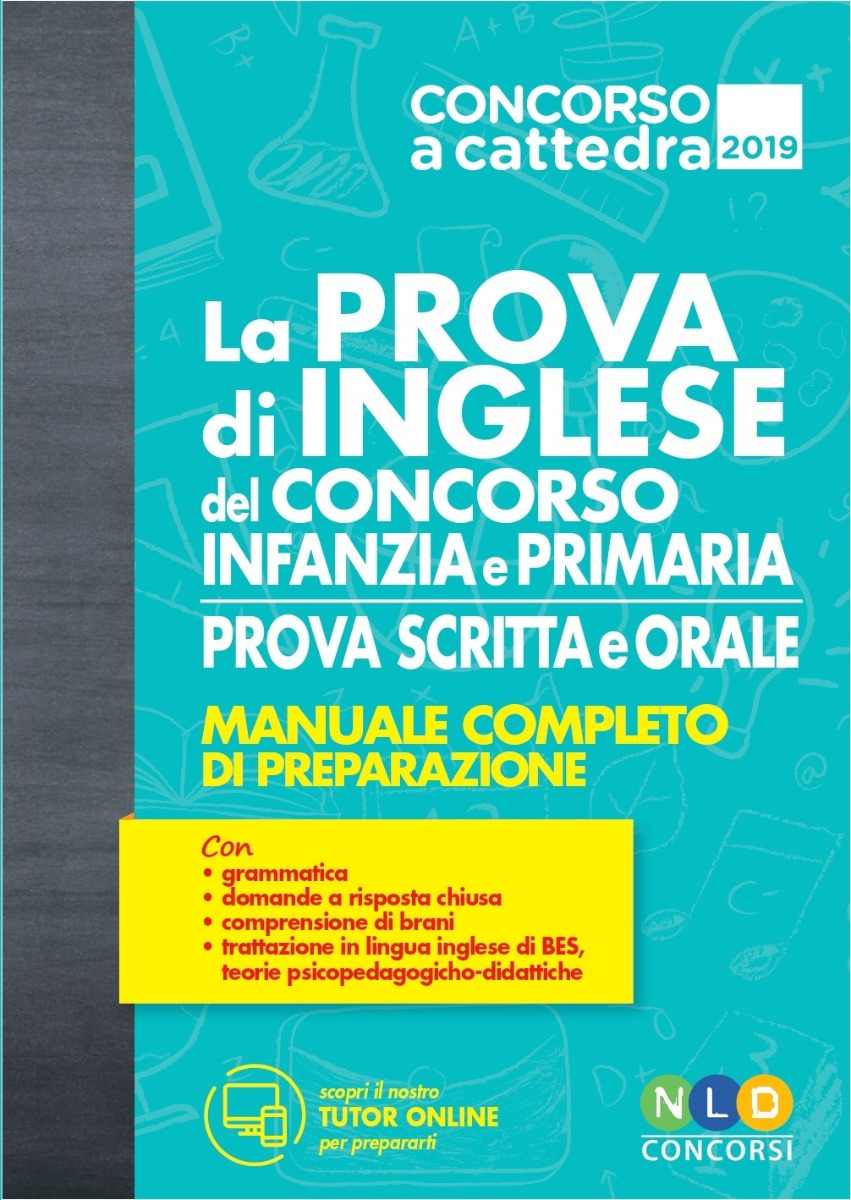 la prova di inglese manuale di preparazione per la prova scritta e orale del concorso scuola infanzia e primaria la prova di inglese manuale di preparazione per la prova scritta e orale del concorso scuola infanzia e primaria