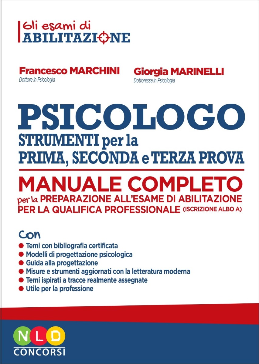 Esame di abilitazione psicologo. Manuale completo psicologo strumenti per la prima, seconda e terza prova
