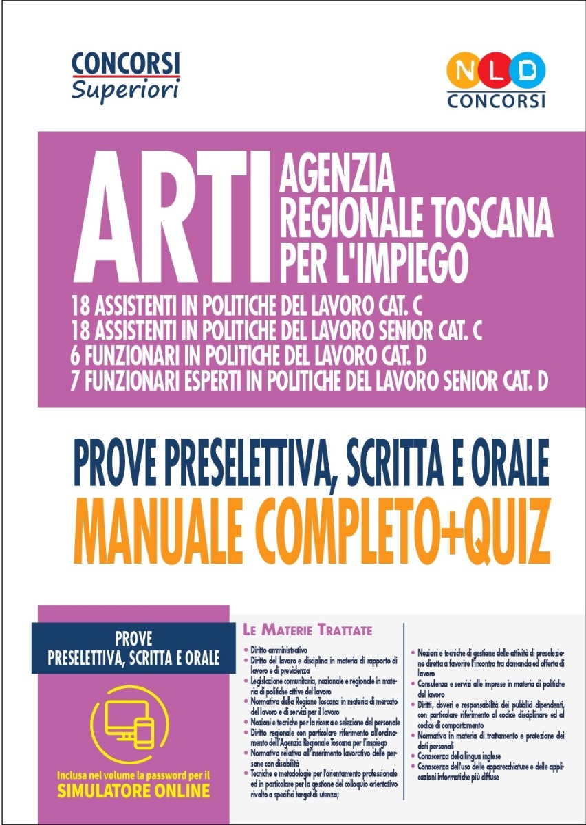 Concorso Agenzia Regionale Toscana per l'Impiego (ARTI) Manuale + quiz per Funzionari e Assistenti in politiche del lavoro categorie C e D