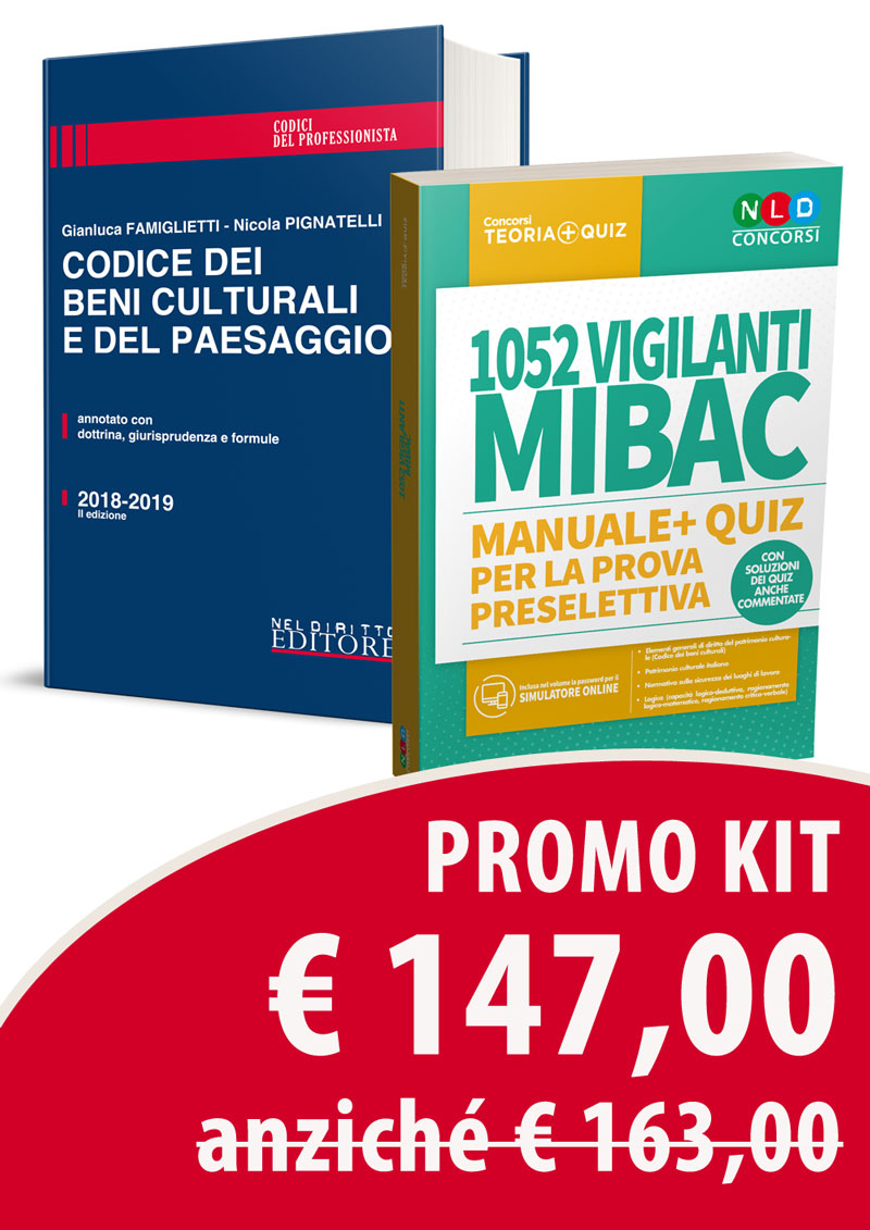 Kit 1052 Vigilanti Mibac: Manuale e Quiz per la prova preselettiva + Codice Dei Beni Culturali