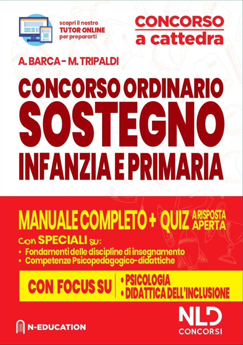 Concorso ordinario su Sostegno Scuola dell'infanzia e primaria - Manuale completo di preparazione Concorso ordinario su Sostegno Scuola dell'infanzia e primaria - Manuale completo di preparazione