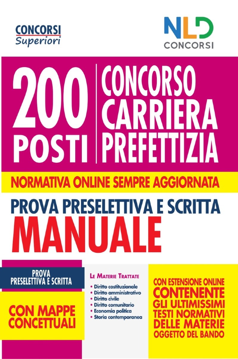 Concorso 200 Posti Nella Carriera Prefettizia: Manuale prova preselettiva e scritta Concorso 200 Posti Nella Carriera Prefettizia: Manuale prova preselettiva e scritta