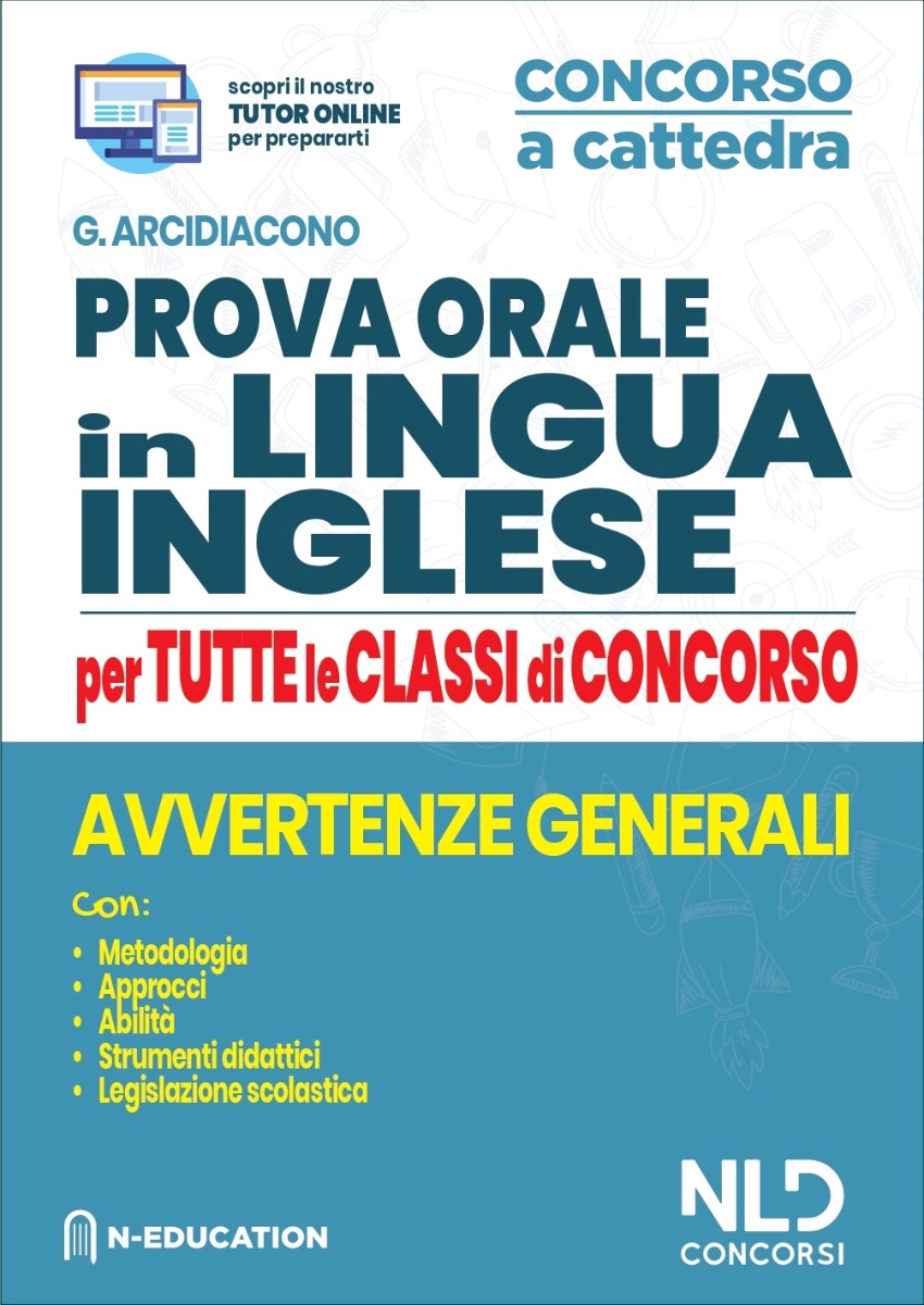 Manuale di preparazione alla prova orale in lingua inglese - Avvertenze generali per tutte le classi di concorso