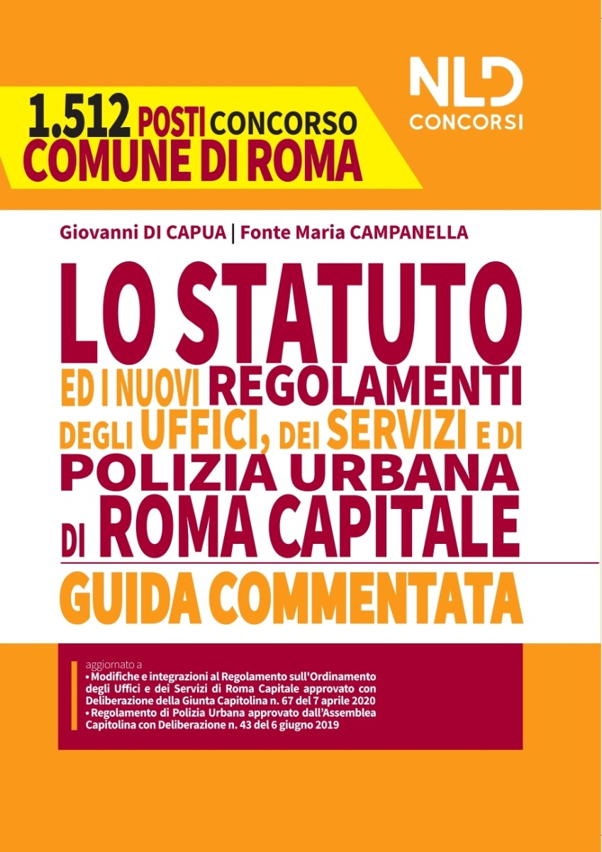 Concorso 1512 posti Comune di Roma: Statuto di Roma Capitale e nuovi regolamenti dei servizi e uffici Comunali e di Polizia Locale di Roma