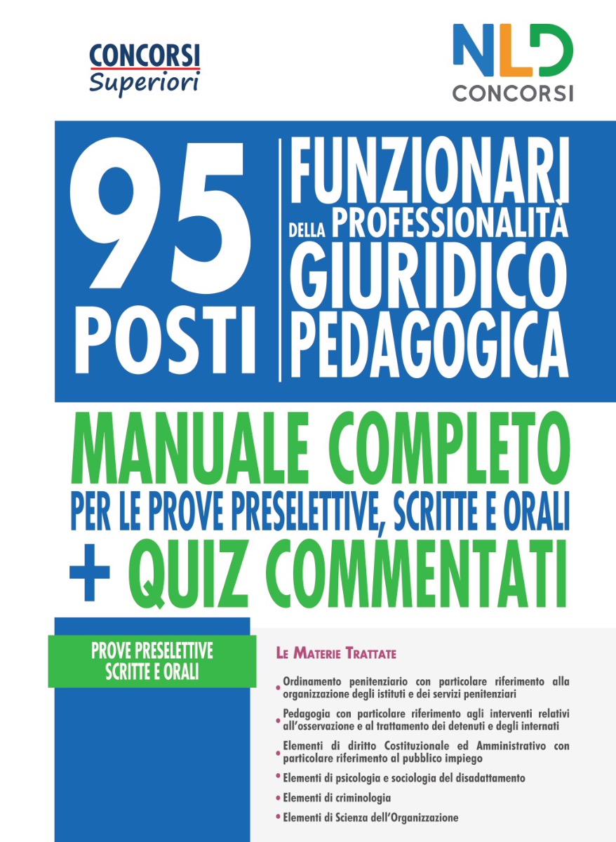 95 Funzionari Giuridico Pedagogici Manuale e Quiz per la preparazione al Concorso Ministero della Giustizia 95 Funzionari Giuridico Pedagogici Manuale e Quiz per la preparazione al Concorso Ministero della Giustizia