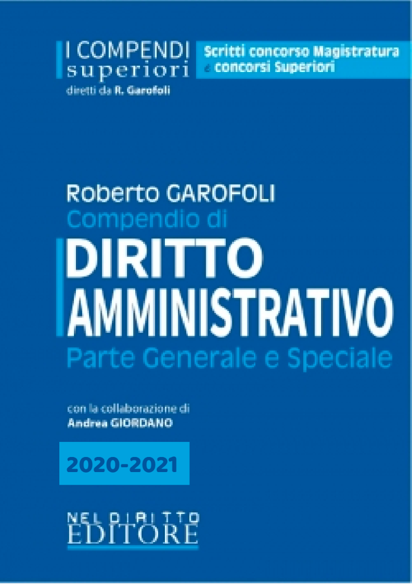 MAGISTRATURA Compendio Superiore di Diritto Amministrativo 2020/2021 con Parte speciale . Aggiornata al DL 76 MAGISTRATURA Compendio Superiore di Diritto Amministrativo 2020/2021 con Parte speciale . Aggiornata al DL 76