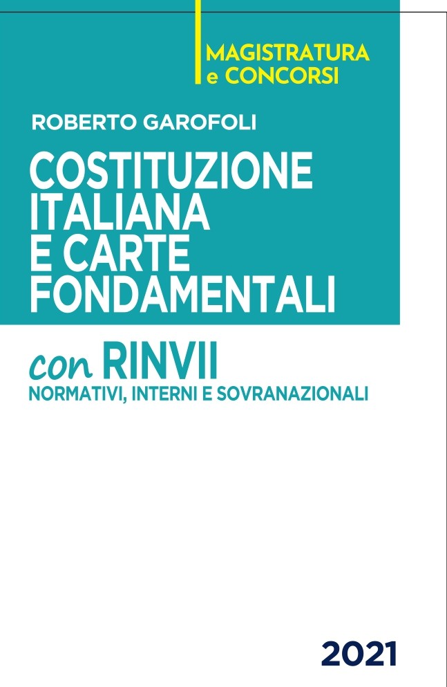 COSTITUZIONE ITALIANA e CARTE FONDAMENTALI CON RINVII 2021