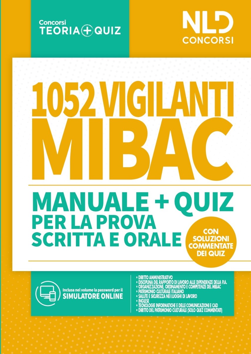 1052 Vigilanti MIBAC: Manuale + Quiz Per La Prova Scritta e Orale