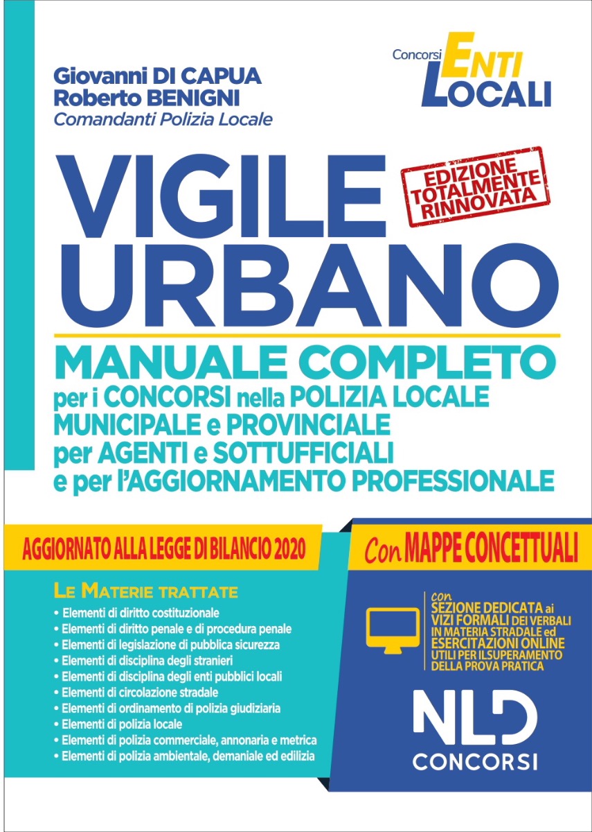 Vigile Urbano: Manuale completo per la preparazione ai concorsi nella Polizia Locale per Agenti e Istruttori 2020 Vigile Urbano: Manuale completo per la preparazione ai concorsi nella Polizia Locale per Agenti e Istruttori 2020